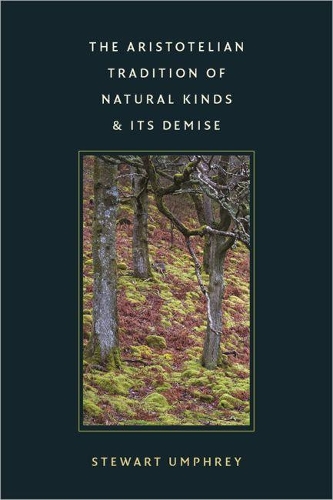 Бумажная книга «The Aristotelian Tradition of Natural Kinds and its Demise», автор Стюарт Умфри - фото №1