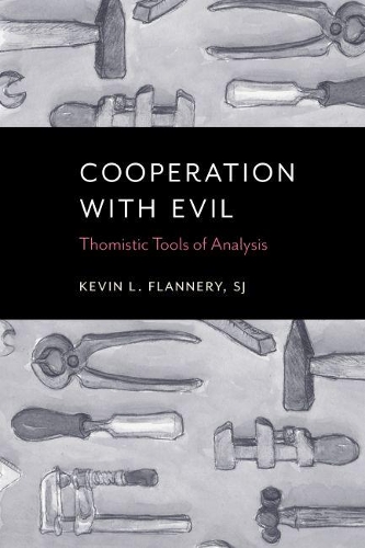 Бумажная книга «Cooperation with Evil: Thomistic Tools of Analysis», автор Кевин Л. Флэннери - фото №1
