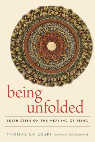 Бумажная книга «Being Unfolded: Edith Stein on the Meaning of Being», автор Томас Грикоски - фото №1