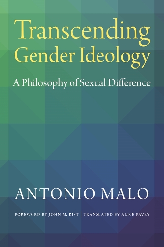 Бумажная книга «Transcending Gender Ideology: A Philosophy of Sexual Difference», автор Антонио Мало - фото №1