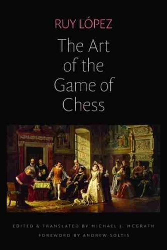 Бумажная книга «The Art of the Game of Chess», автор Руй Лопес - фото №1