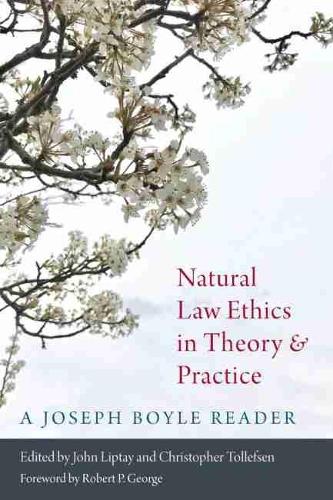 Паперова книга «Natural Law Ethics in Theory and Practice: A Joseph Boyle Reader», автор Джозеф Бойл - фото №1