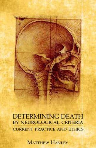 Бумажная книга «Determining Death by Neurological Criteria: Current Practice and Ethics», автор Мэтью Хэнли - фото №1