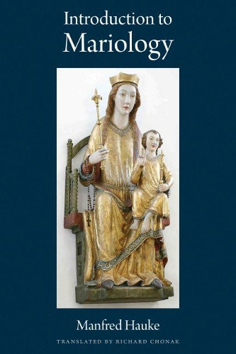 Паперова книга «Introduction to Mariology», автор Манфред Хауке - фото №1