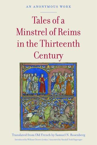 Бумажная книга «Tales of a Minstrel of Reims in the Thirteenth Century», авторов Рэндалл Тодд Пиппенгер, Сэмюэл Н. Розенберг, Уильям Честер Джордан - фото №1