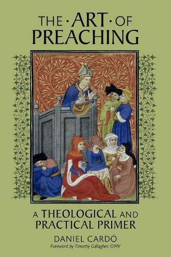 Бумажная книга «The Art of Preaching: A Theological and Practical Primer», авторов Дэниел Кардо, Тимоти Галлахер - фото №1