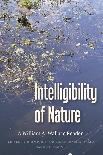 Бумажная книга «Intelligibility of Nature: A William A Wallace Reader», автор Уильям А. Уоллес - фото №1