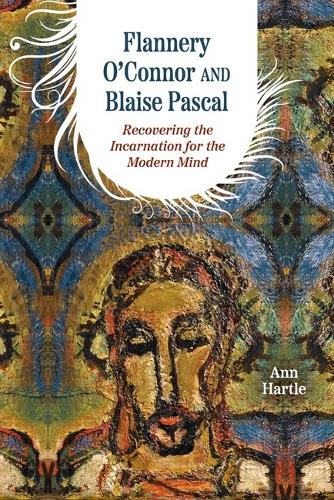 Паперова книга «Flannery O'Connor and Blaise Pascal: Recovering the Incarnation for the Modern Mind», автор Енн Хартл - фото №1