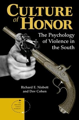 Бумажная книга «Culture Of Honor: The Psychology Of Violence In The South», авторов Дов Коэн, Ричард Э. Нисбетт - фото №1