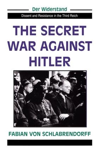 Паперова книга «The Secret War Against Hitler», автор Фабіан фон Шлабрендорф - фото №1