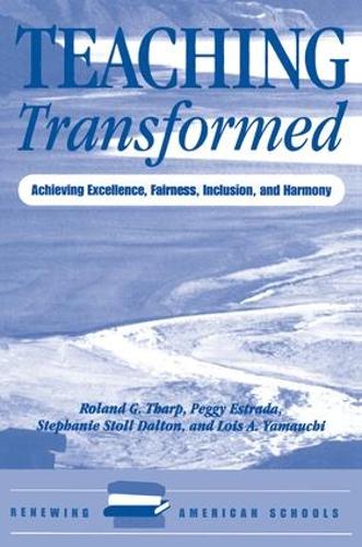 Бумажная книга «Teaching Transformed: Achieving Excellence, Fairness, Inclusion, And Harmony», авторов Лоис Ямаучи, Пегги Эстрада, Роланд Тарп, Стефани Далтон - фото №1