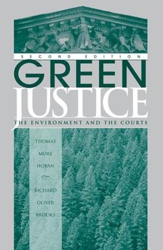 Бумажная книга «Green Justice: The Environment And The Courts», авторов Ричард О Брукс, Томас М. Хобан - фото №1