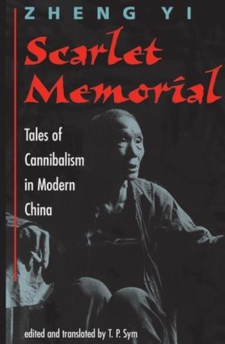 Бумажная книга «Scarlet Memorial: Tales Of Cannibalism In Modern China», автор И Чжэн - фото №1
