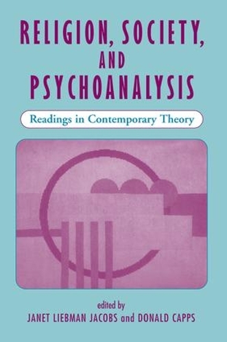 Паперова книга «Religion, Society, And Psychoanalysis: Readings In Contemporary Theory», автор Джанет Л. Джейкобс - фото №1