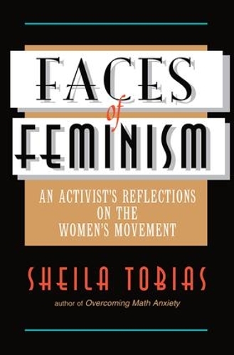 Бумажная книга «Faces Of Feminism: An Activist's Reflections On The Women's Movement», автор Шейла Тобиас - фото №1