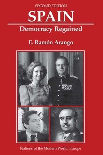 Бумажная книга «Spain: Democracy Regained, Second Edition», автор Э. Рамон Аранго - фото №1