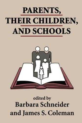 Бумажная книга «Parents, Their Children, And Schools», авторов Барбара Шнайдер, Джеймс Колман - фото №1