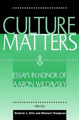 Паперова книга «Culture Matters: Essays In Honor Of Aaron Wildavsky», авторів Майкл Томпсон, Річард Дж. Елліс - фото №1