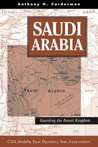 Паперова книга «Saudi Arabia: Guarding The Desert Kingdom», автор Ентоні Х. Кордесман - фото №1