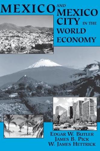 Паперова книга «Mexico And Mexico City In The World Economy», автор Едгар В. Батлер - фото №1