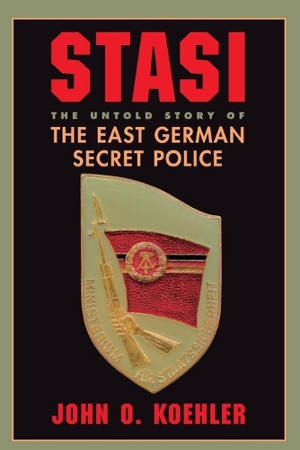 Бумажная книга «Stasi: The Untold Story Of The East German Secret Police», автор Джон О Келер - фото №1