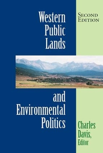Паперова книга «Western Public Lands And Environmental Politics, Second Edition», автор Чарльз Девіс - фото №1