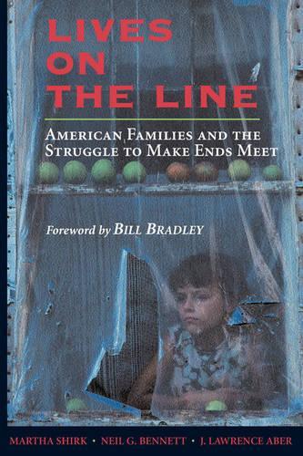 Бумажная книга «Lives On the Line: American Families and the Struggle to Make Ends Meet», авторов Дж. Лоуренс Абер, Марта Ширк, Нил Г. Беннетт - фото №1