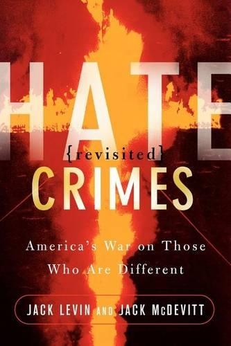 Бумажная книга «Hate Crimes Revisited: America's War On Those Who Are Different», авторов Джек Левин, Джек МакДевитт - фото №1