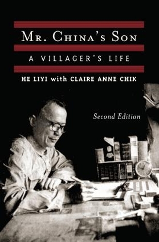 Бумажная книга «Mr. China's Son: A Villager's Life», авторов Клэр Энн Чик, Лийи Хэ - фото №1