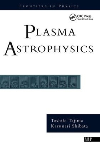 Бумажная книга «Plasma Astrophysics», автор Тоси Тадзима - фото №1