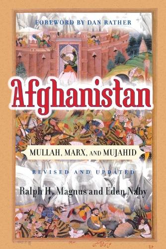 Паперова книга «Afghanistan: Mullah, Marx, And Mujahid», авторів Іден Набі, Ральф Х. Магнус - фото №1