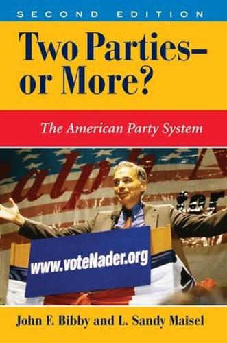 Бумажная книга «Two Parties--or More?: The American Party System», авторов Джон Ф Бибби, Л Сенди Майзель - фото №1