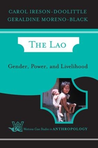 Бумажная книга «The Lao: Gender, Power, and Livelihood», авторов Кэрол Иресон-Дулиттл, Жеральдин Морено-Блэк - фото №1