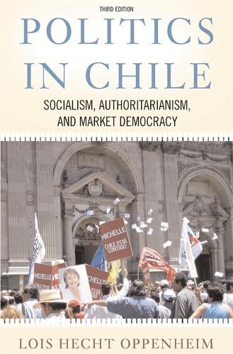 Бумажная книга «Politics In Chile: Socialism, Authoritarianism, and Market Democracy» - фото №1