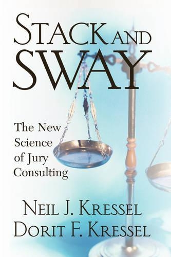 Бумажная книга «Stack And Sway: The New Science Of Jury Consulting», авторов Дорит Крессель, Нил Крессел - фото №1