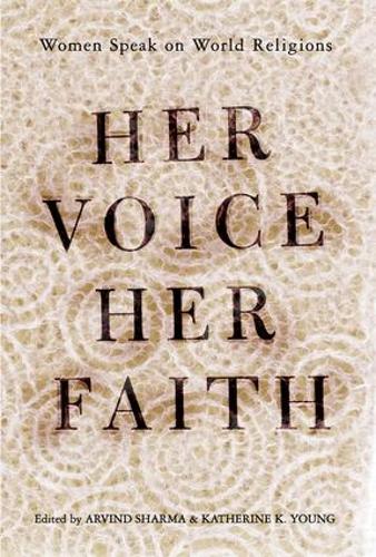 Бумажная книга «Her Voice, Her Faith: Women Speak On World Religions», автор Кэтрин Янг - фото №1