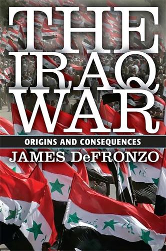Бумажная книга «The Iraq War: Origins and Consequences», автор Джеймс ДеФронцо - фото №1