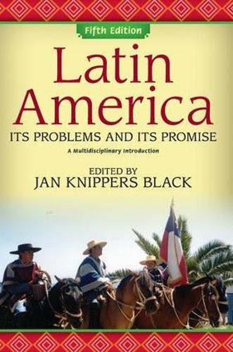 Паперова книга «Latin America: Its Problems and Its Promise: A Multidisciplinary Introduction», автор Ян Ніпперс Блек - фото №1