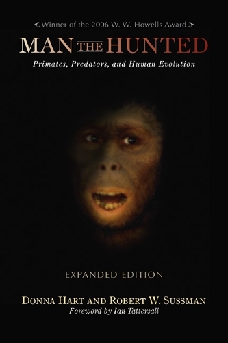Паперова книга «Man the Hunted: Primates, Predators, and Human Evolution, Expanded Edition», авторів Донна Харт, Роберт В. Сассман - фото №1