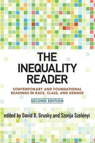 Бумажная книга «The Inequality Reader: Contemporary and Foundational Readings in Race, Class, and Gender», авторов Дэвид Груски, Соня Селеньи - фото №1