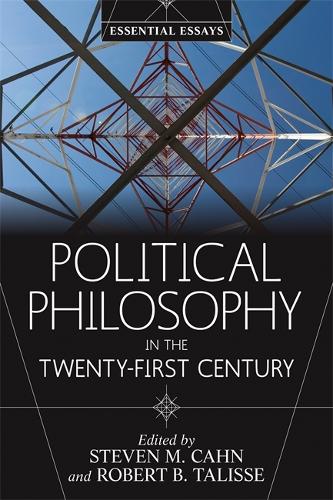 Паперова книга «Political Philosophy in the Twenty-First Century: Essential Essays» - фото №1
