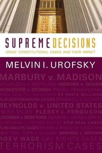Бумажная книга «Supreme Decisions, Combined Volume: Great Constitutional Cases and Their Impact», автор Мелвин И. Урофски - фото №1