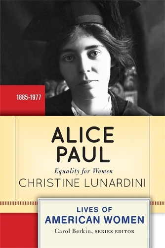 Паперова книга «Alice Paul: Equality for Women», автор Крістін Лунардіні - фото №1