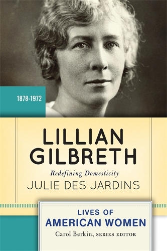 Бумажная книга «Lillian Gilbreth: Redefining Domesticity», автор Джули Де Жарденс - фото №1