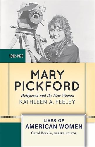 Бумажная книга «Mary Pickford: Hollywood and the New Woman», автор Кэтлин А. Фили - фото №1