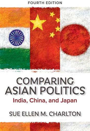 Бумажная книга «Comparing Asian Politics: India, China, and Japan», автор Сью Эллен М. Чарлтон - фото №1