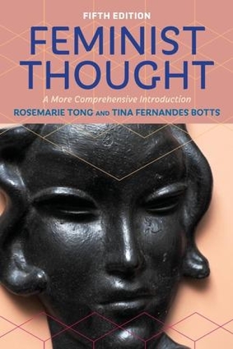 Бумажная книга «Feminist Thought: A More Comprehensive Introduction», автор Розмари Тонг - фото №1