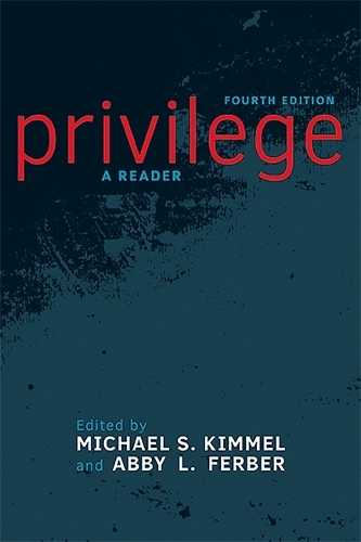 Паперова книга «Privilege: A Reader», авторів Еббі Л. Фербер, Майкл С. Кіммел - фото №1