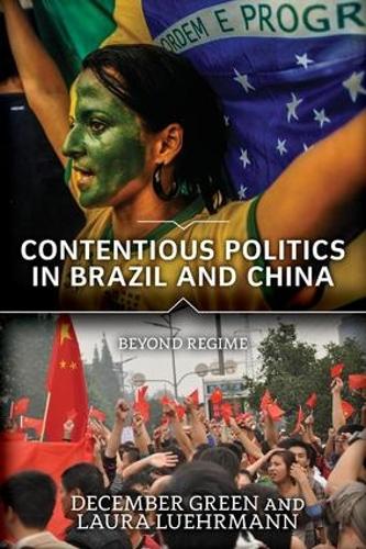 Паперова книга «Contentious Politics in Brazil and China: Beyond Regime», автор Грудень Грін - фото №1