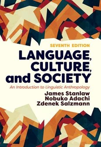 [object Object] «Language, Culture, and Society: An Introduction to Linguistic Anthropology», авторов Джеймс Стэнлоу, Нобуко Адачи, Зденек Зальцманн - фото №1